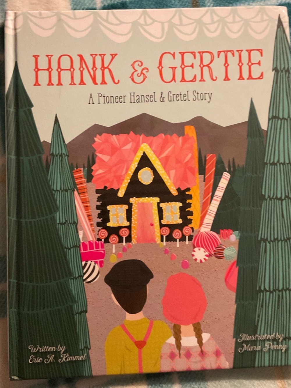 Hank and Gertie, a pioneer Hansel and Gretel story Eric Kimmel hardcover